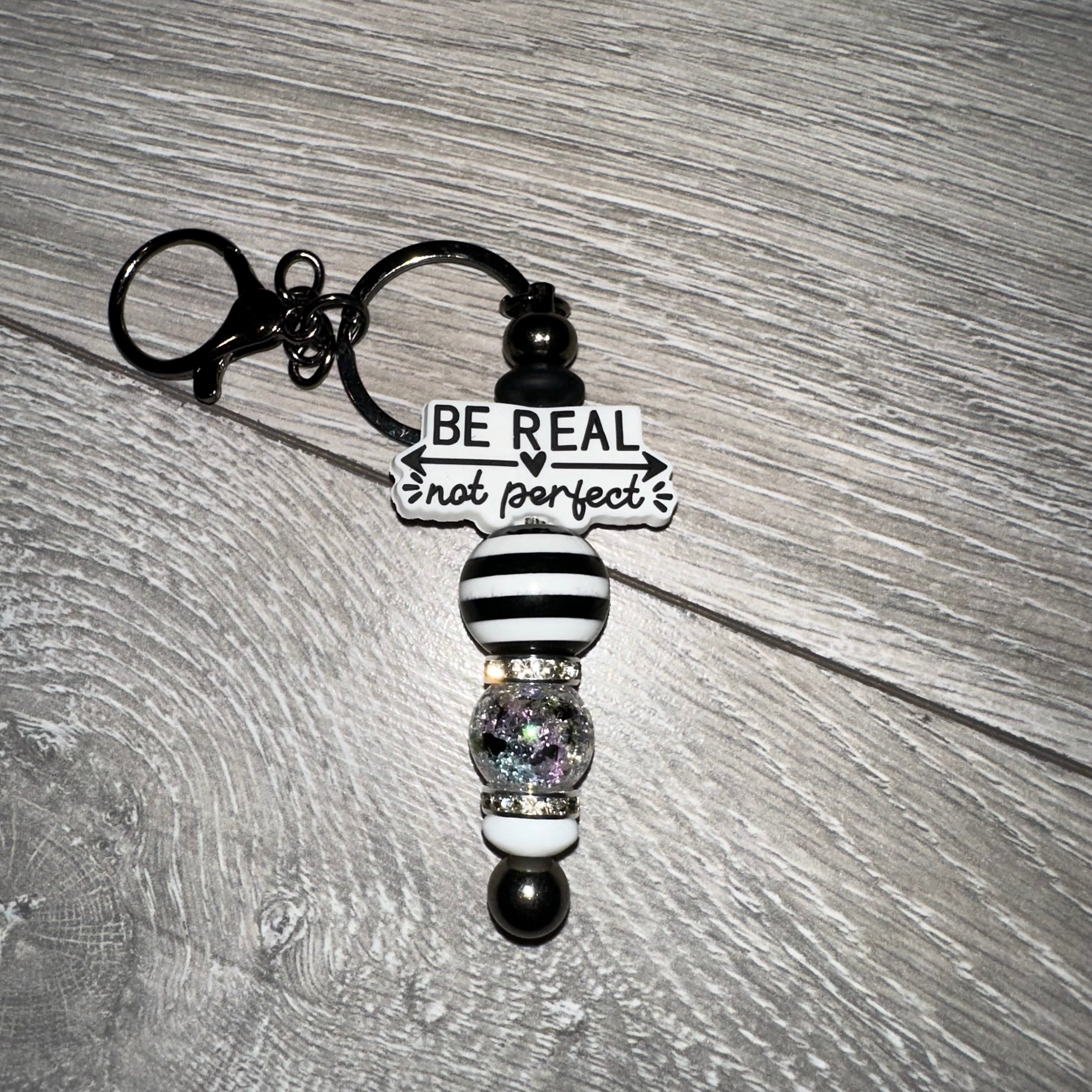 “Be Real Not Perfect” Focal Keyring