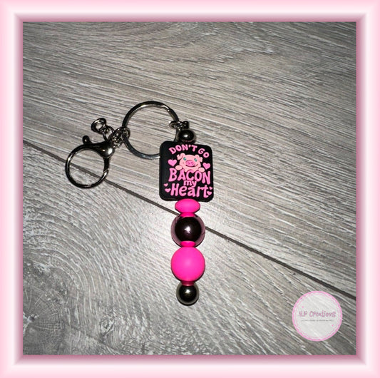 “Don’t Go Bacon My Heart” Focal Keyring