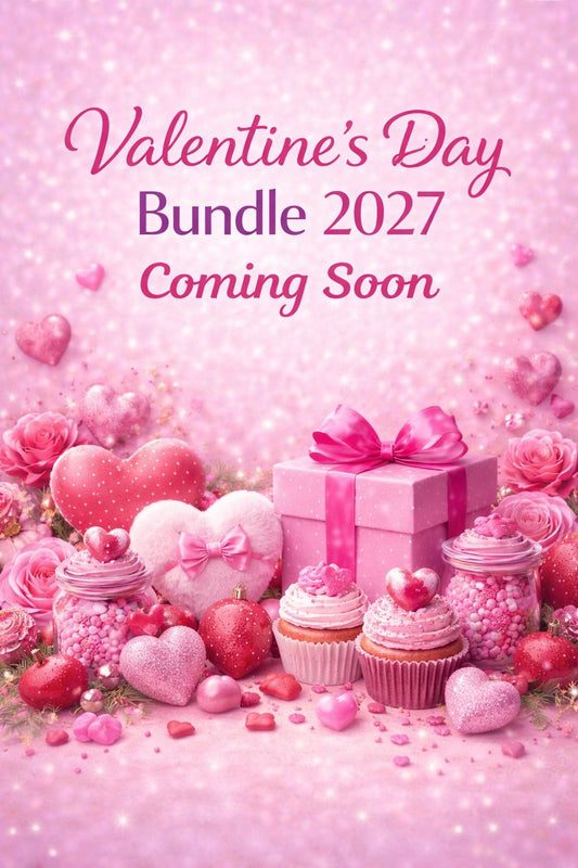 Valentines Bundle 2027 Coming Soon...