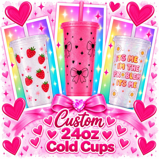 24oz Custom Cold Cup – Made to Order